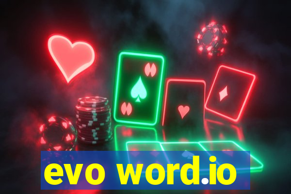 evo word.io